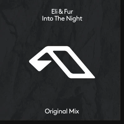 Eli & Fur Into The Night