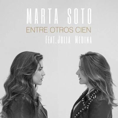 Marta Soto/Julia Medina Entre otros cien