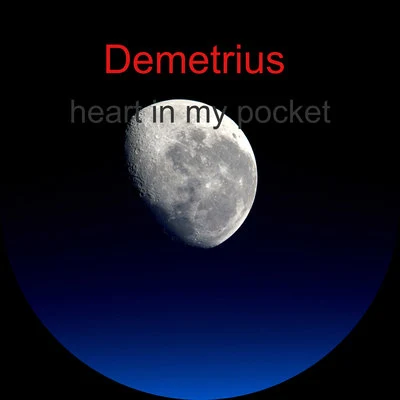 Demétrius Heart in My Pocket