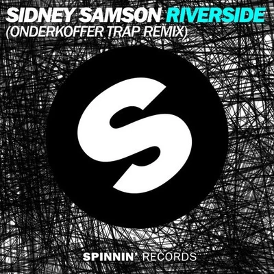 Sidney Samson Riverside EP