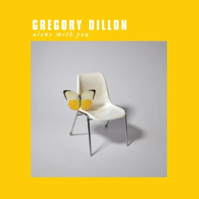 Gregory Dillon Alone with You