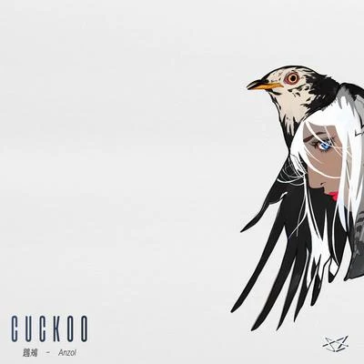 Anzol 鶗鴂 (Cuckoo)