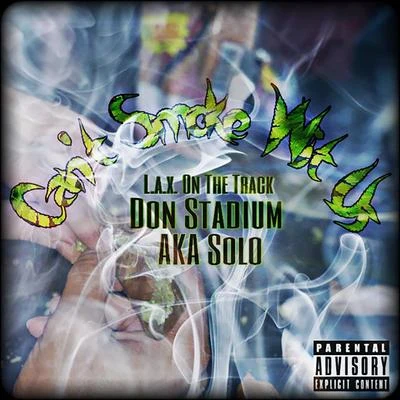 Don Stadium Cant Smoke Wit Us (feat. AKA SOLO)