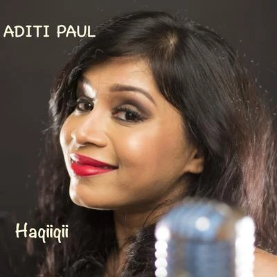 Aditi Paul Haqiiqii - Single