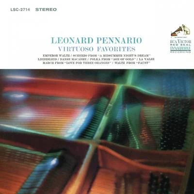 Leonard Pennario Leonard Pennario Plays His Virtuoso Favorites (Remastered)