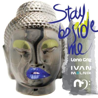 Lena Grig/Ivan Melnik Stay Beside Me