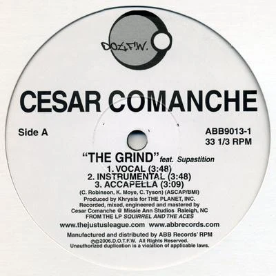 Cesar Comanche The Grind