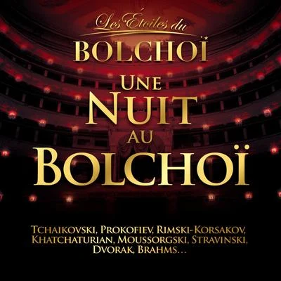 Mark Ermler/L&#x27;Orchestre National du Bolchoï Une Nuit au Bolchoï, Vol. 1