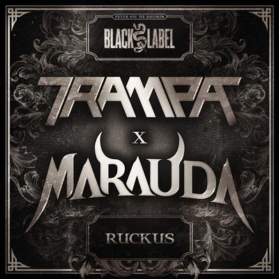 Marauda/Trampa Ruckus