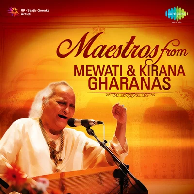 Pt. Jasraj/Pt. Bhimsen Joshi Mewati And Kirana Gharanas