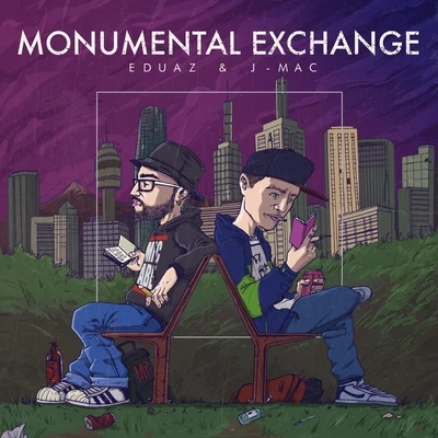 Eduaz/J.Mac Monumental Exchange