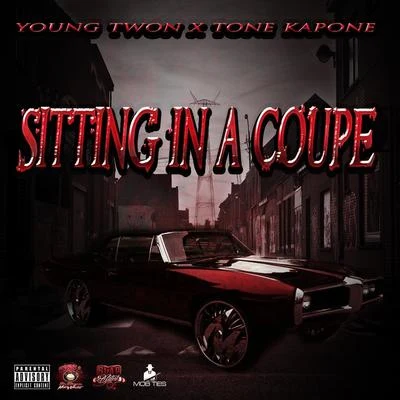 Young Twon Sitting in a Coupe (feat. Tone Kapone)