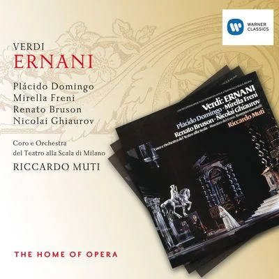 Jolanda Michieli/Plácido Domingo/Renato Bruson/Mirella Freni/Riccardo Muti/Nicolai Ghiaurov Verdi: Ernani