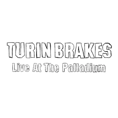 Turin Brakes Live At The Palladium