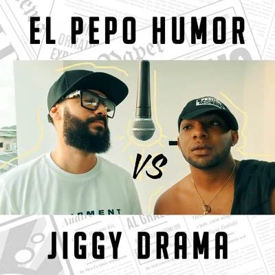 Jiggy Drama/El Pepo Show El Pepo Vs Jiggy Drama (LIVE)