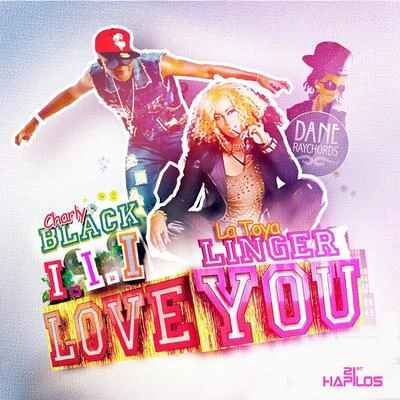 Charly Black I I I Love You - Single