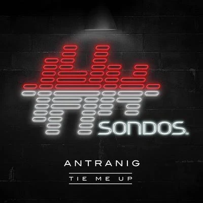 Antranig Tie Me Up