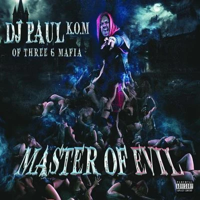 DJ Paul Master of Evil