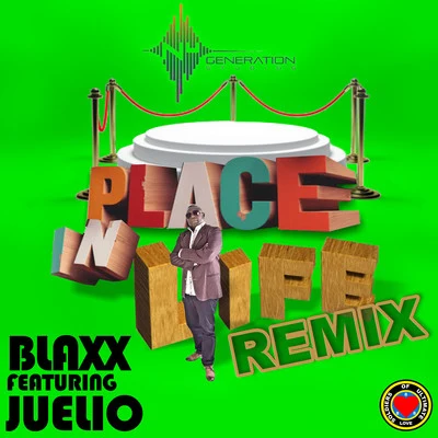 Blaxx Place In Life (Remix)