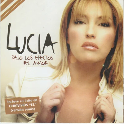 Lucia Bajo los Efectos del Amor