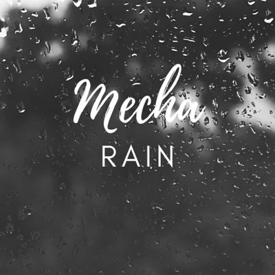 Mecha Rain