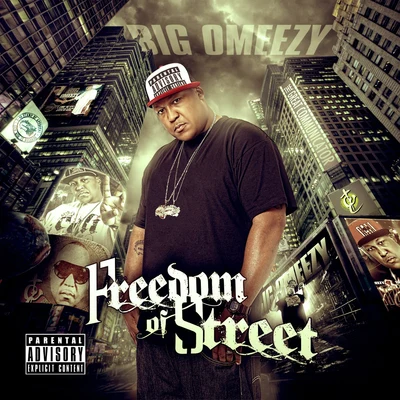 Big Omeezy Freedom of Street