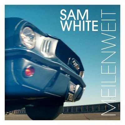 Sam White Meilenweit