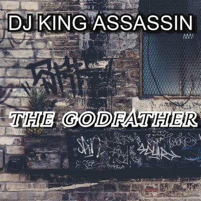 DJ King Assassin The Godfather