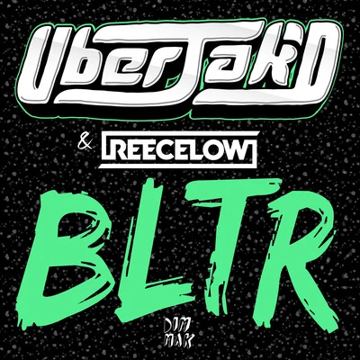 Uberjakd/Reece Low BLTR