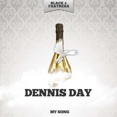 Dennis Day My Song