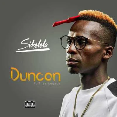 Duncan/Thee Legacy Sikelela