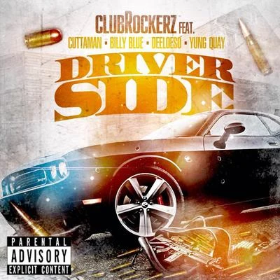 Cuttaman/Yung Quay/Billy Blue/Clubrockerz/Deeloeso Driver Side (feat. Cuttaman, Billy Blue, Deeloeso & Yung Quay)