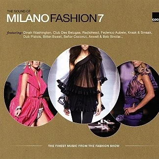 Pete Rodriguez/Bitter:Sweet/Nacho Sotomayor/Radiohead/Dinah Washington/MOD X The Sound Of Milano Fashion Vol.7