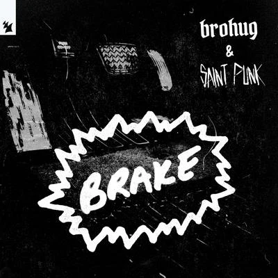 BROHUG/SAINT PUNK Brake