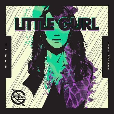 I.Y.F.F.E/Dirt Monkey Little Gurl