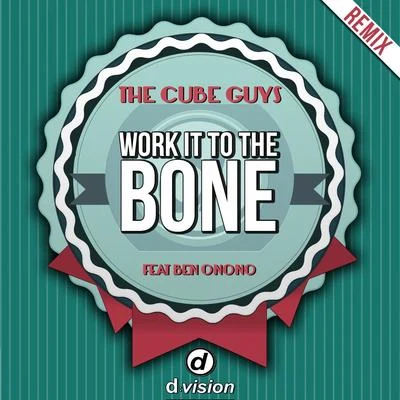 The Cube Guys Work it To the Bone [Yolanda Be Cool Remix]