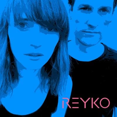 Reyko REYKO