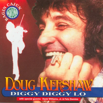 Doug Kershaw Diggy Diggy Lo