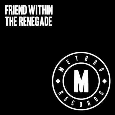 Friend Within The Renegade（Special Request VIP Remix）