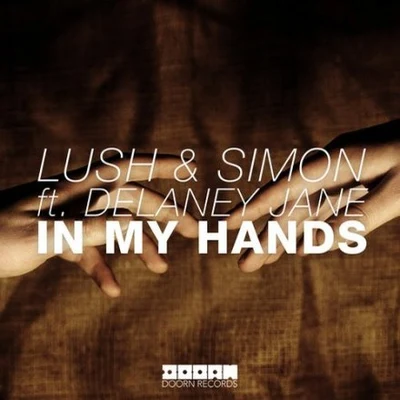 Lush & Simon In My Hands (Original Mix)