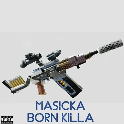 Masicka Born Killa