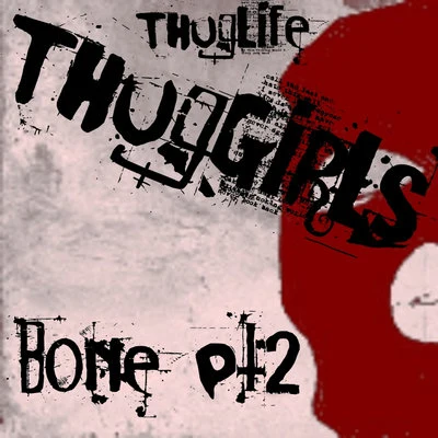 Thug Girls Bone Pt. 2