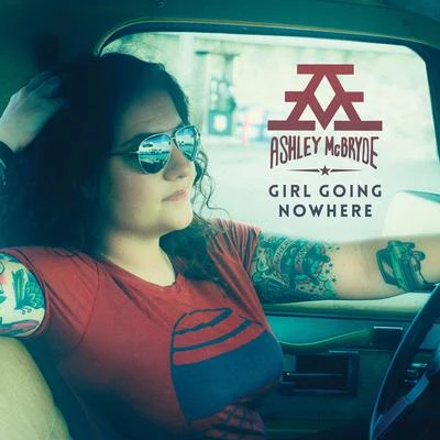 Ashley McBryde Girl Going Nowhere