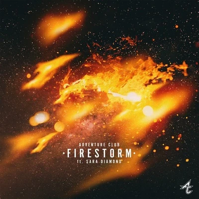 Adventure Club Firestorm