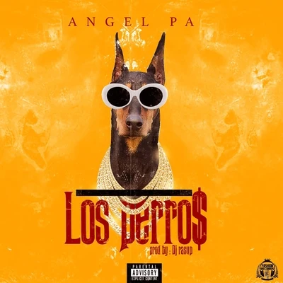 Angel Pa Los Perro$