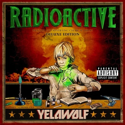 Yelawolf Radioactive (Deluxe Explicit Version)