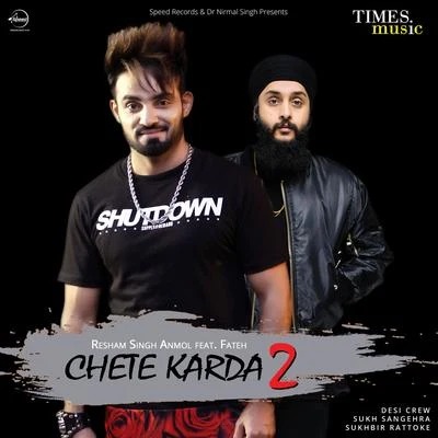 Fateh/Resham Singh Anmol Chete Karda 2 - Single