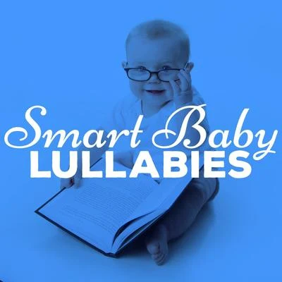 Musique Classique Smart Baby Lullabies