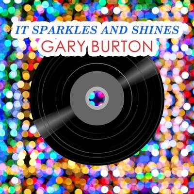 Gary Burton It Sparkles And Shines