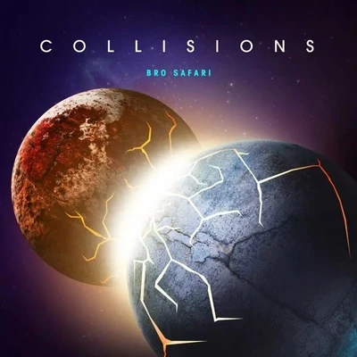 Bro Safari Collisions EP